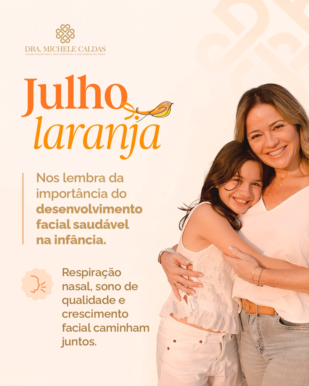 O "Julho laranja" é a campanha de conscientização sobre desenvolvimento facial saudável na infância.
